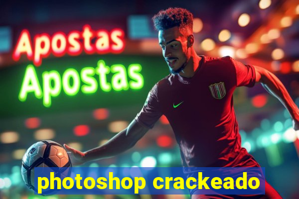 photoshop crackeado